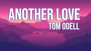 Another love - Tom Odell ( lyrics video)