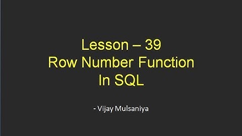 Lesson 39 Row Number Function  in SQL in Hindi