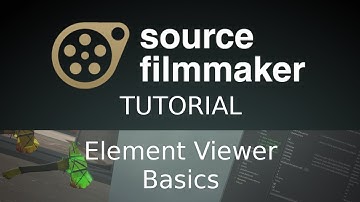 SFM Tutorial: Element Viewer Basics