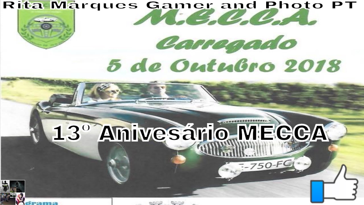 |MECCA - 13º Aniversário - Carros Antigos e Clássicos do Carregado|