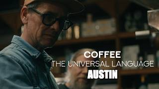 Austin | COFFEE The Universal Language - Season 2