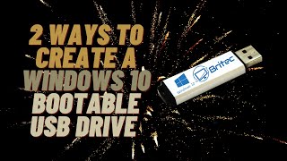 how to create a windows 10 bootable usb drive for free