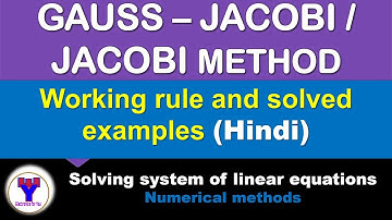 Jacobi method in Hindi | working rule and example | Gauss Jacobi method in Hindi