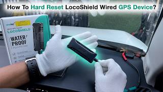 How to Hard Reset Onelap LocoShield Wired GPS Device?