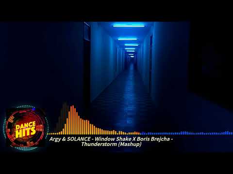 Argy & SOLANCE - Window Shake X Boris Brejcha - Thunderstorm (Mashup)