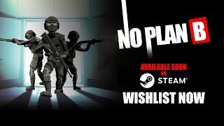 No Plan B - Demo Announcement Trailer | Steam