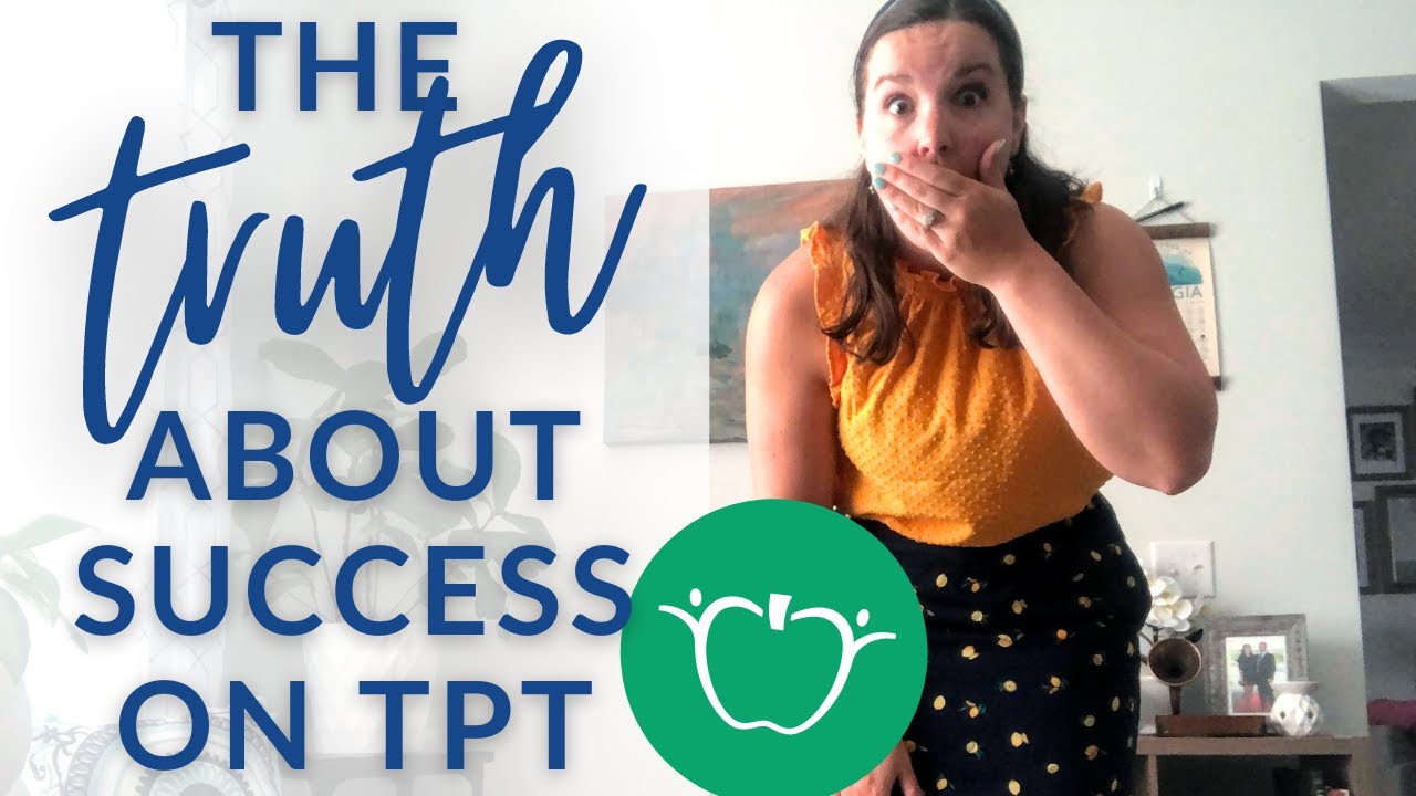 The 7 TRUTHS about Success on Teachers Pay Teachers - YouTube