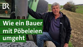 Beleidigungen am Acker, kein Verständnis: So reagiert ein Landwirt | Hofgeflüster | Unser Land | BR image