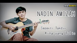 Nadin Amizah - Seperti Takdir Kita yang Tulis | Karaoke by DUA JEMPOL.