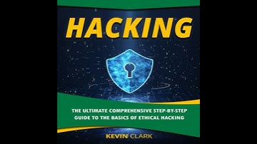 Hacking: The Ultimate Comprehensive Step-By-Step Guide to the Basics of Ethical Hacking