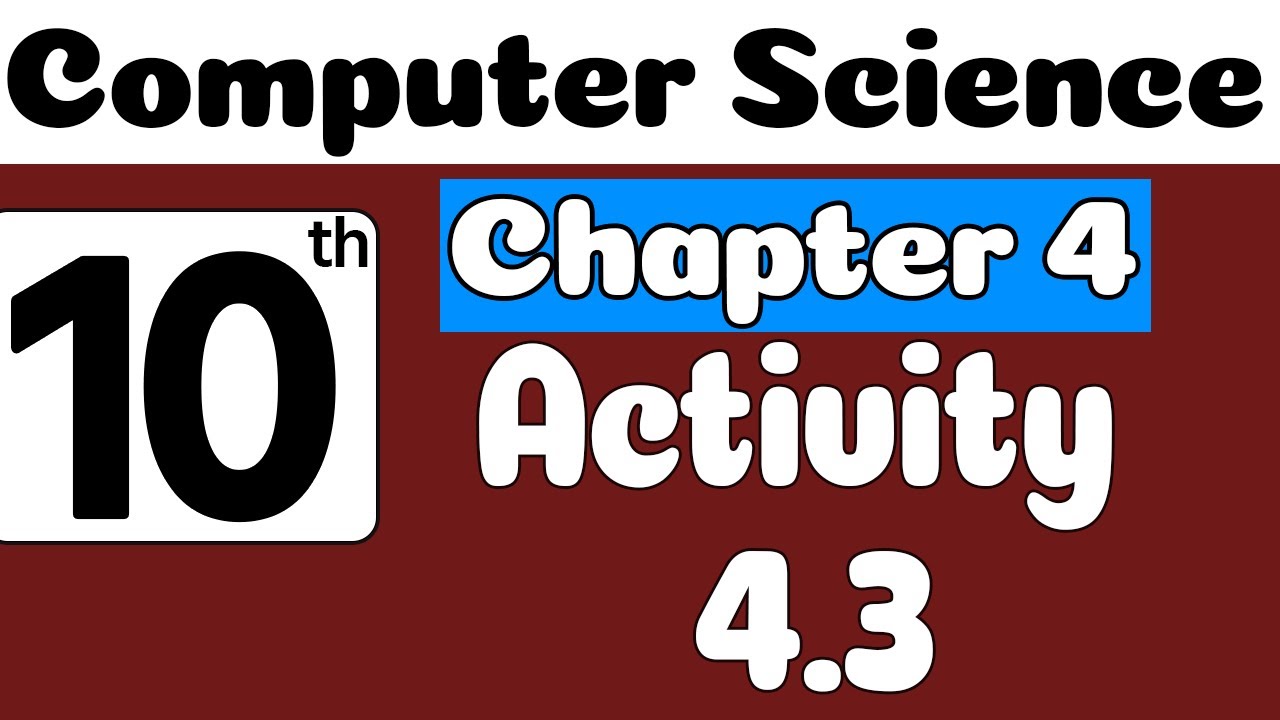 10th Class Computer Science Chapter 4 Activity 4.3 | Class 10 Computer ...