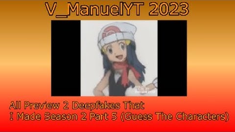 All Preview 2 Deepfakes That I Made Season 2 Part 5 (Guess the Characters)