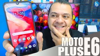 MOTO E6 PLUS | ELE JÁ ESTÁ COMIGO!!! UNBOXING E IMPRESSÕES