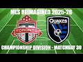 MLS REIMAGINED Championship Division 2025-26 MD30 - Toronto FC (11th) vs San Jose Earthquakes (9th)