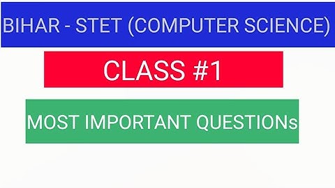 BIHAR STET- CLASS#1#BSTET_CS COMPUTER SCIENCE QUESTIONS THROUGH MCQ