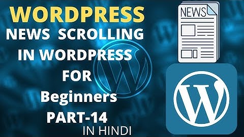 #codewithmehnaz ||WP News and Scrolling Widgets In Hindi| WordPress Tutorial | Part-14