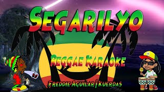 Segaryo - Freddie Aguilar | Kuerdas Reggae (versi karaoke)
