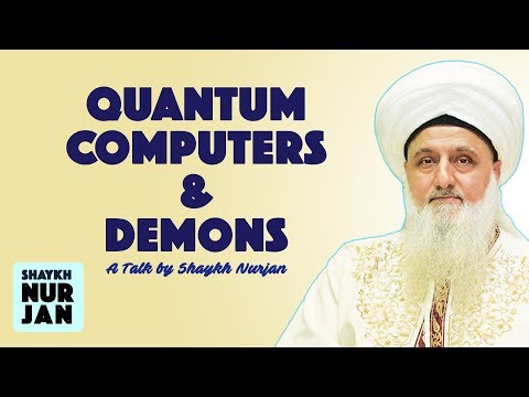 Jinns Demons Technology Quantum Computers chip implants brain control devices Sufi Meditation Center