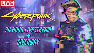 WAITED 7 YEARS FOR CYBERPUNK 2077 (24 Hours Live-Stream + GIVEAWAYS)