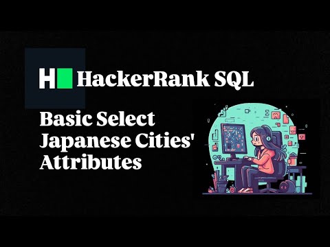 JAPANESE CITIES' ATTRIBUTES | SQL BASIC SELECT | HACKERRANK