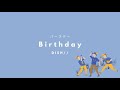 DISH// - Birthday 「バースデー」 (Kan/Rom/Eng Lyrics)