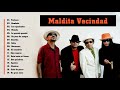 Maldita Vecindad Exitos Mix - Maldita Vecindad Grandes Éxitos 2021