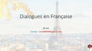 Ant - french conversation - Dialogues en Français - 10 minutes chaque jour - L21