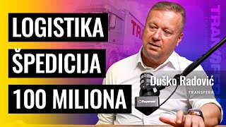 Od otkaza do firme od 100.000.000€ | Duško Radović Transfera | Biznis Priče 112