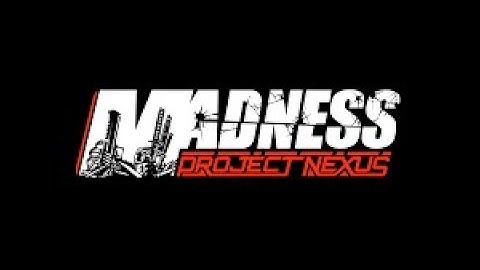 MADNESS: Project Nexus TOTALLY OFFICIAL ADMIN DLC ANNOUNCEMENT TRAILER