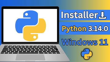Comment Installer Python 3.14.0 sur Windows 11 (2025) – Guide Complet Pas à Pas