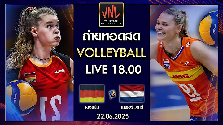 🔴 [สด] เยอรมัน vs เนเธอร์แลนด์ : วอลเลย์บอลหญิง 🏆 VNL 2025 | 22 มิ.ย.68 #วอลเลย์บอลชิงแชมป์โลก