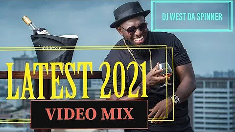 LATEST 2021 AFROBEAT VIDEO MIX.