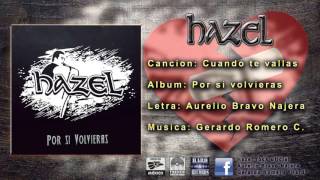 Hazel - Cuando te vayas (oficial) chords