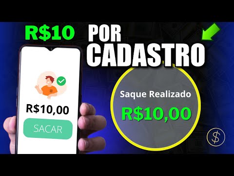 Saquei R$ 10 só pelo Cadastro - App Pagando no Cadastro 2024 (cadastre e ganhe pix)