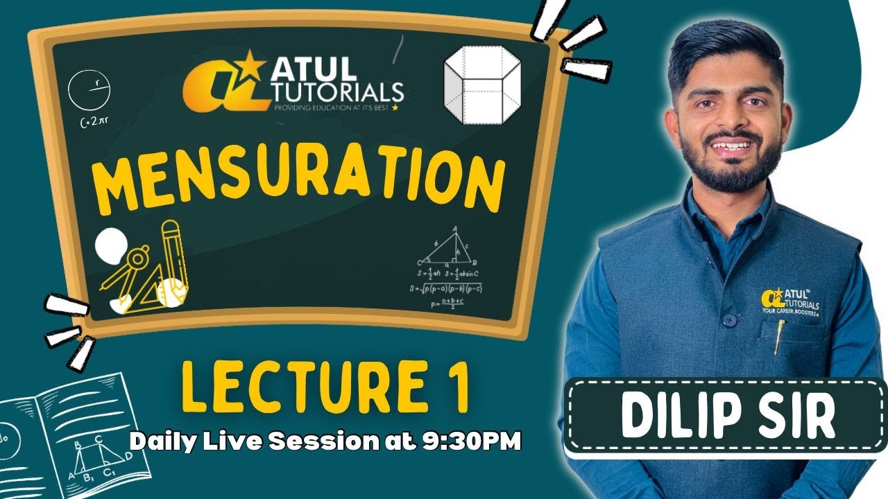 MENSURATION BY - DILIP SIR | GEOMETRY | ATUL TUTORIALS | LECTURE 1 ...