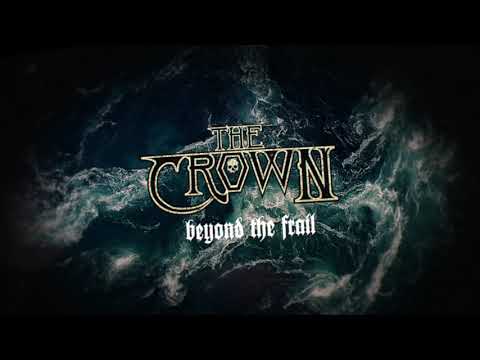 The Crown - Beyond the Frail (LYRIC VIDEO)