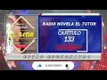 Radio novela el tutor cap 133