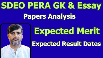 SDEO PERA Phase 2 | Papers Analysis | Expected Merit | Result Dates | My Essay Topics Predictions |