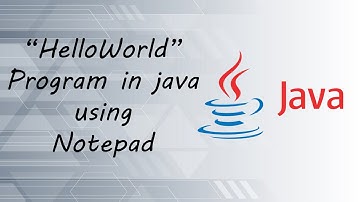 HelloWorld Program in java using Notepad