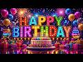 Happy Birthday Song 🎁 The Most Popular Birthday Song 🎂