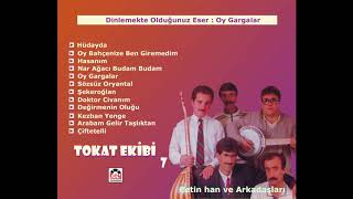 Oy Gargalar - Tokat Ekibi 7 - Sözlü Oyun Havaları