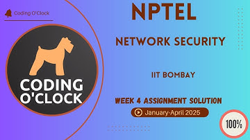 NPTEL Digital Network Security Week 4 Assignment Solution January - April 2025  IIT Bombay