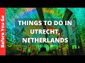 Utrecht netherlands travel guide 11 best things to do in utrecht