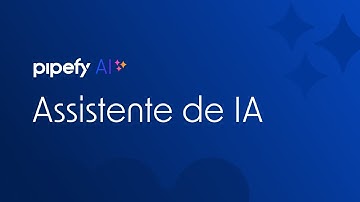 Pipefy AI: Conheça o Assistente de IA