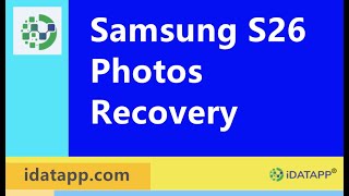 【Solved】Best Method to Recover Deleted Photos from Samsung S26 Series