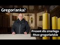 Prezent dla zmarłego - Msze gregoriańskie - gregorianka [RŻ#6]