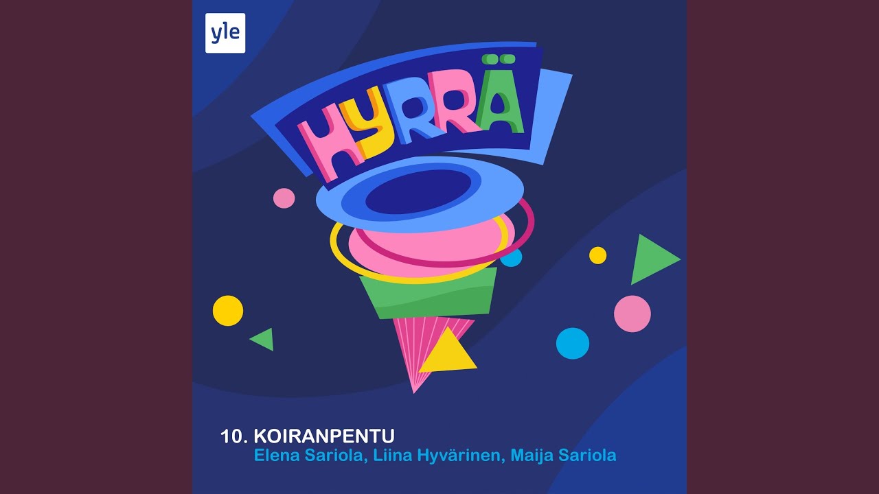Koiranpentu (feat. Maija Sariola, Elena Sariola, Liina Hyvärinen)