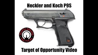 Heckler and Koch P9S Target of Opportunity Video