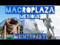 Macro Plaza Monterrey Mexique