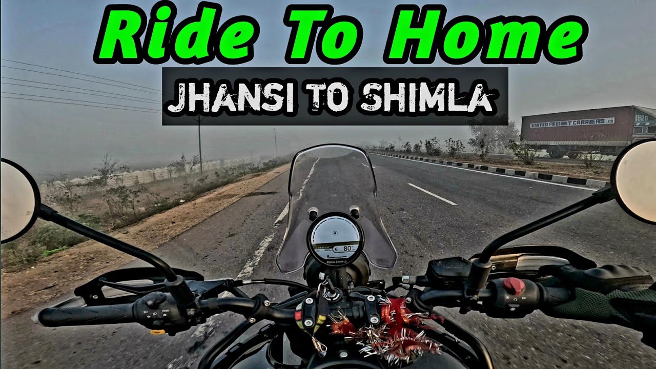 Long Ride To Home Jhasi to Shimla || First stop Delhi 487km 😎